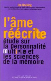 book cover of L'âme réécrite by Ian Hacking