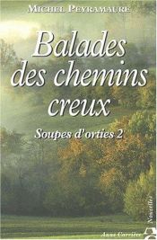 book cover of Soupes d'orties by Michel Peyramaure