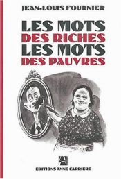 book cover of Les mots des riches, les mots des pauvres by Jean-Louis Fournier