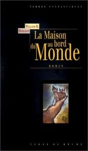 book cover of La Maison au bord du monde by William Hope Hodgson