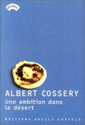 book cover of Une ambition dans le désert by Albert Cossery