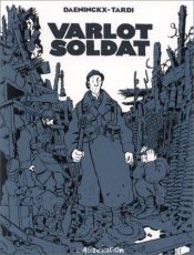 book cover of Varlot soldat by Jacques Tardi