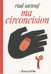 book cover of Ma circoncision by Riad Sattouf