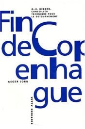 book cover of La fin de Copenhague by Asger Jorn