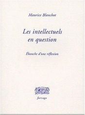 book cover of Les Intellectuels en question by Maurice Blanchot