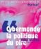 Cybermonde, la politique du pire : entretien avec Philippe Petit