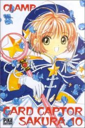 book cover of Card captor Sakura. 10 by CLAMP