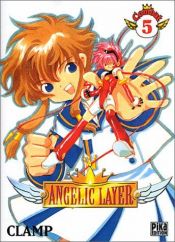 book cover of Angelic Layer, tome 5 by CLAMP