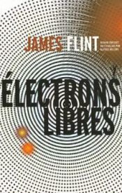 book cover of Electrons libres by James Flint