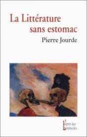 book cover of La Littérature sans estomac by Pierre Jourde