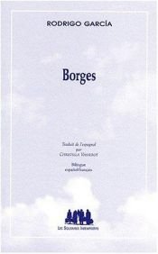book cover of Borges : Edition bilingue français-espagnol by Rodrigo Garcia