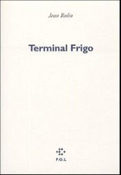 book cover of Terminal Frigo by Jean Rolin