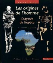 book cover of Les Origines de l'homme : L'odyssée de l'espèce by Pascal Picq