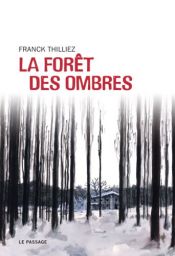 book cover of La forêt des ombres by Franck Thilliez