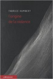 book cover of L'Origine de la violence by Fabrice Humbert