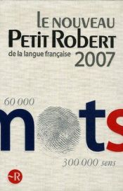 book cover of Le Nouveau Petit Robert Dictionnaire De La Langue Francaise : Des Noms Propres by Josette Rey-Debove