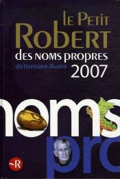 book cover of Le Petit Robert des Noms Propres by Alain Rey