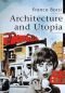 Architecture et Utopie