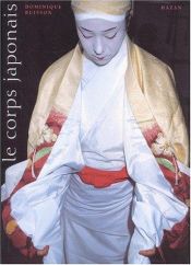 book cover of Le corps japonais by Dominique Buisson