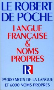 book cover of Le Robert de poche. Langue française et noms propres by Collectif