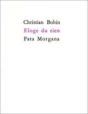 book cover of Eloge du rien by Christian Bobin