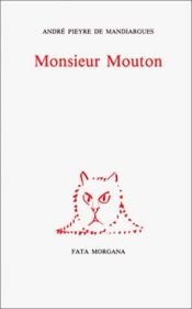 book cover of Monsieur Mouton by André Pieyre de Mandiargues