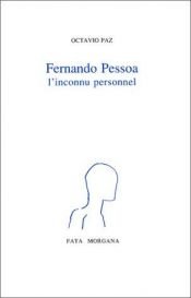 book cover of Pessoa, l'inconnu personnel by Octavio Paz