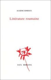 book cover of Littérature roumaine by Eugène Ionesco