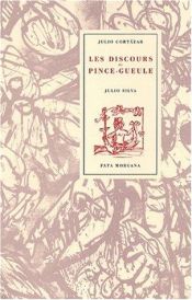 book cover of Les Discours du pince-gueule by Julio Cortazar