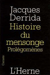 book cover of Histoire du mensonge. Prolégomènes by Жак Деррида