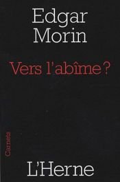 book cover of Vers l'abîme ? by Edgar Morin