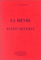 book cover of La Bièvre et Saint-Séverin by Joris-Karl Huysmans