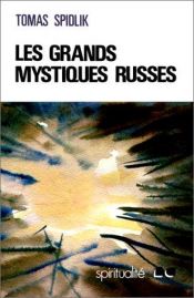 book cover of Les grands mystiques russes by Tomás Spidlík