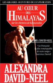 book cover of Au cœur des Himalayas - Le Népal by Александра Давид-Неел