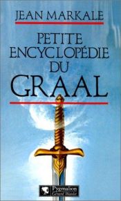 book cover of Petite encyclopédie du graal by Jean Markale
