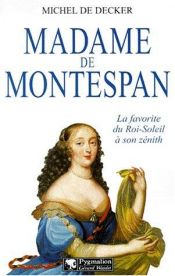 book cover of Madame de Montespan, la grande sultane (Présence de l'histoire) by Michel de Decker