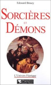 book cover of Sorcières et démons by Edouard Brasey