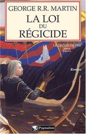 book cover of Le Trône de fer, Tome 09 : La Loi du régicide by George R. R. Martin