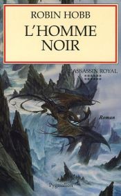 book cover of L'Homme Noir by Robin Hobb