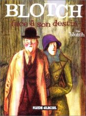 book cover of Blotch, tome 2 : Face à son destin by Blutch