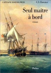 book cover of Seul maître à bord by C. S. Forester