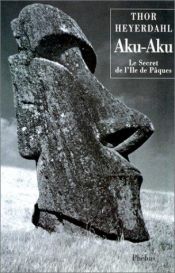 book cover of Aku-Aku by Thor Heyerdahl