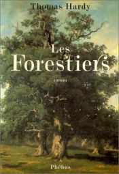 book cover of Les forestiers by Thomas Hardy