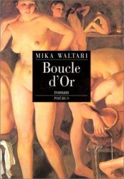 book cover of Boucle d'or by Mika Waltari