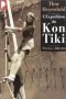 L'expédition du "Kon-Tiki" sur un radeau à travers le Pacifique