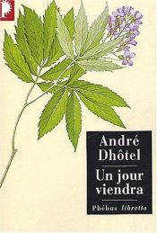 book cover of Un jour viendra by A. Dhôtel