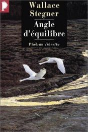 book cover of Angle d'équilibre by Wallace Stegner
