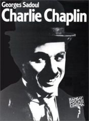 book cover of Charlie Chaplin by Georges Sadoul