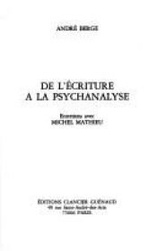 book cover of De l'écriture à la psychanalyse by André Berge