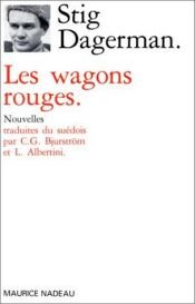 book cover of Les Wagons rouges by Stig Dagerman